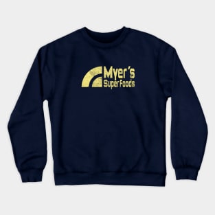 Myer's Super Foods - Steve Brule Crewneck Sweatshirt